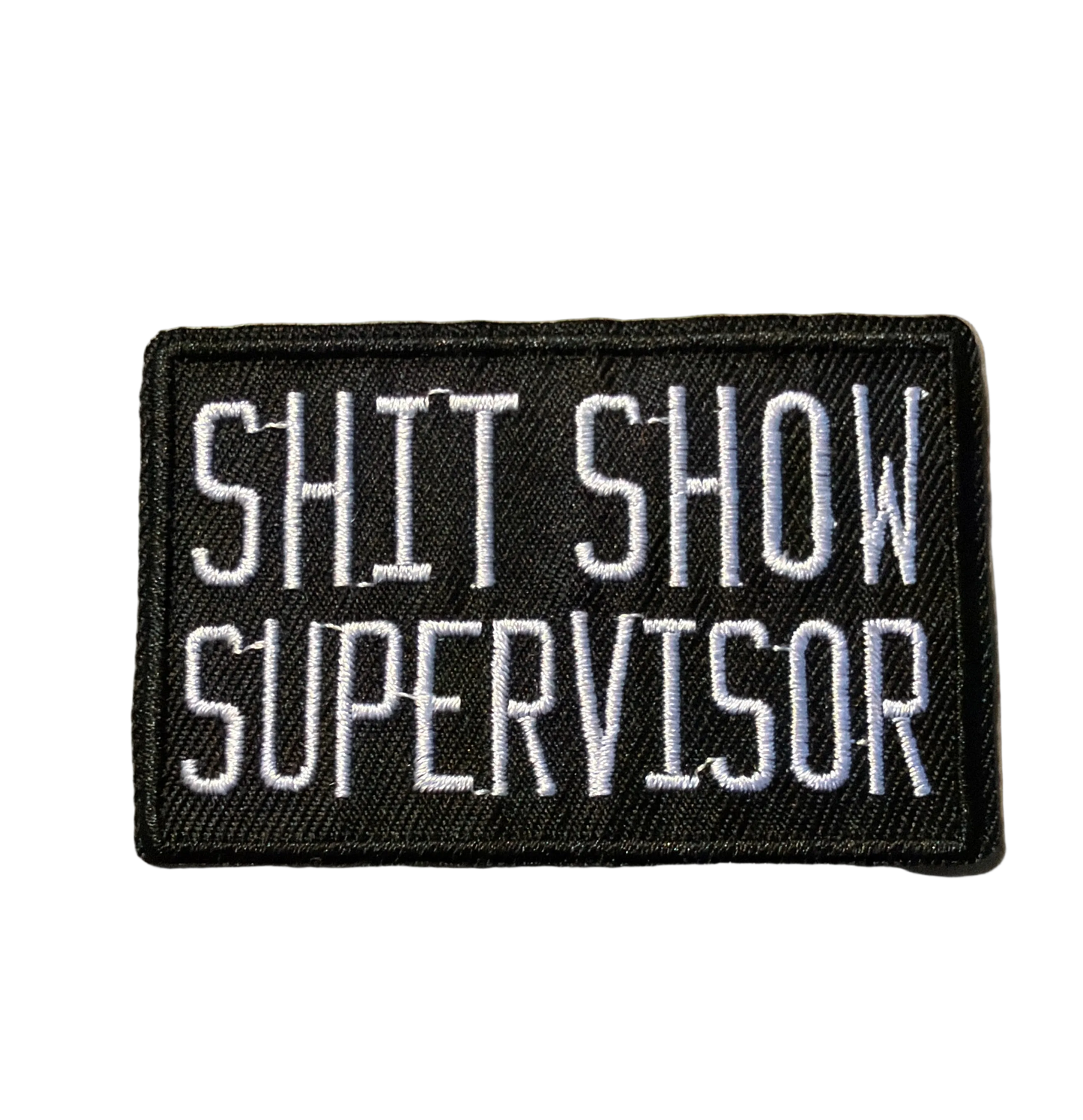 Shit Show Supervisor Patch 15r