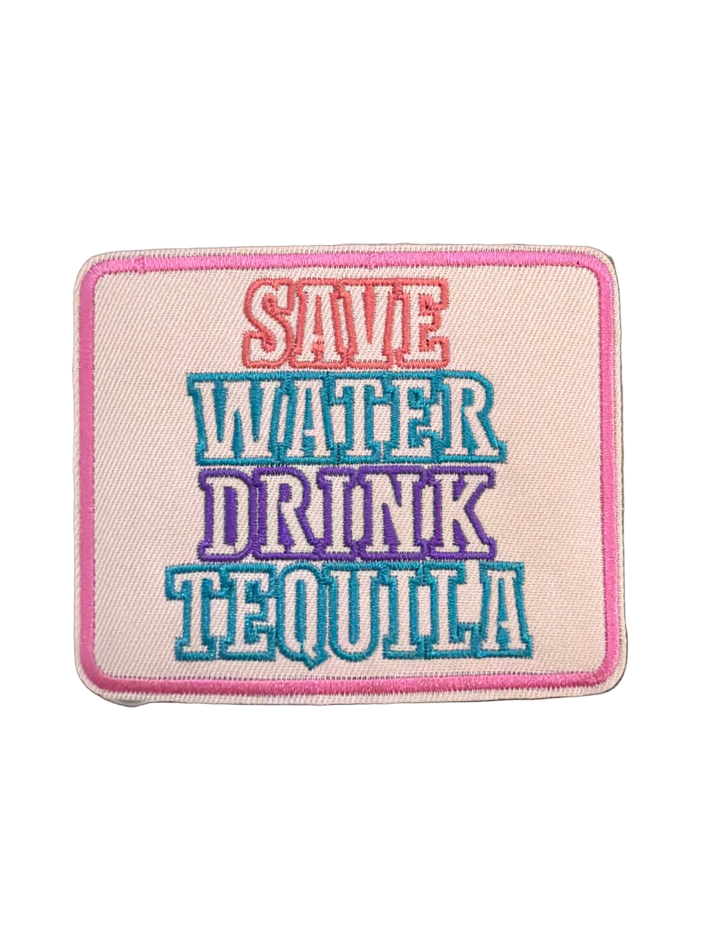 Save Water Drink Tequila