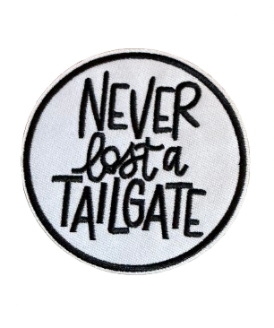 Never Lost A Tailgate Round Patch 4c