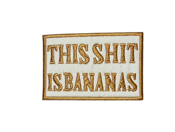 This Shit Is Bananas Patch 14p