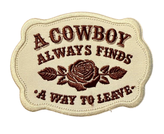 A Cowboy Always Finds A Way To Leave Patch