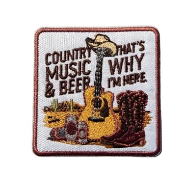 Country Music and Beer That’s Why I’m Here Patch 15e