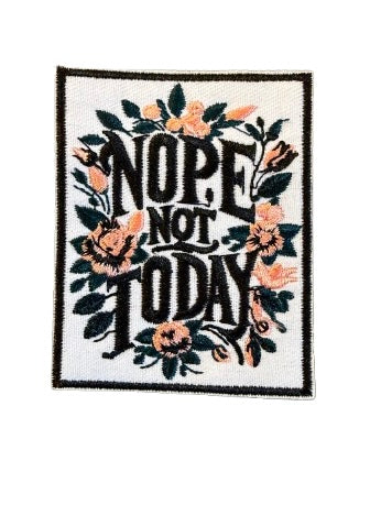 Nope Not Today Patch