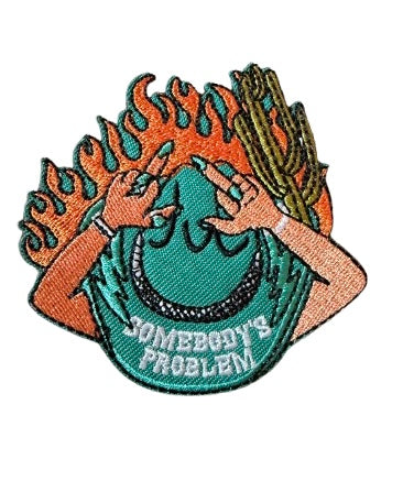 Somebody’s Problem Hat Patch 9k