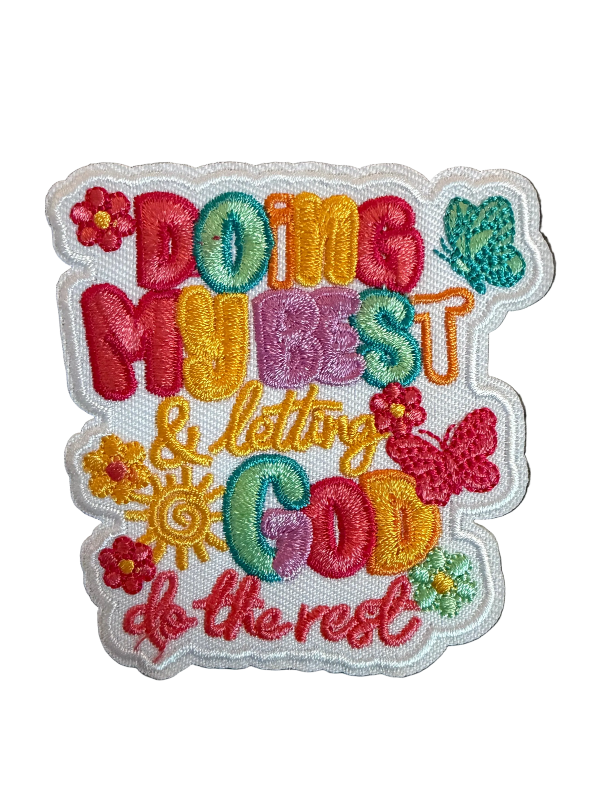 Doing My Best & Letting God DonThe Rest Patch