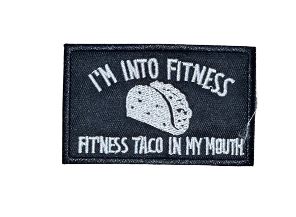 I’m Into Fitness Fitness Taco In My Mouth Patch 14r