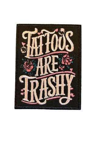 Tattoos are Trashy Floral Patch