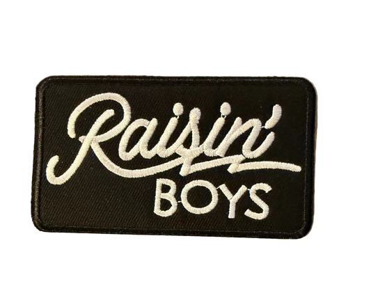 Raisin’ Boys Patch 1d