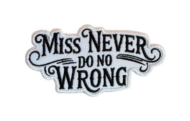 Miss Never Do No Wrong Patch 5n