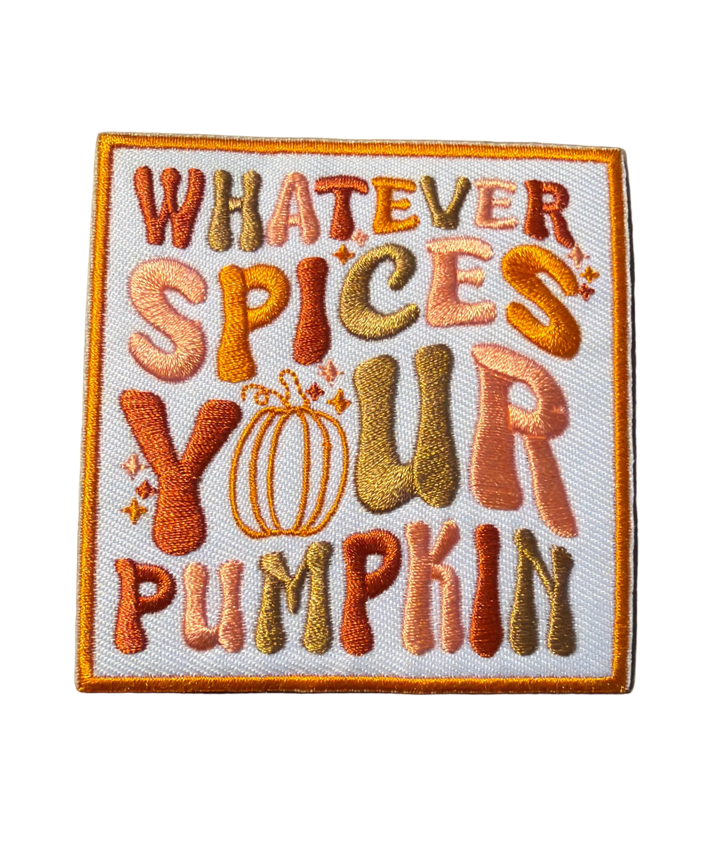 Whatever Spices Your Pumpkin Patch