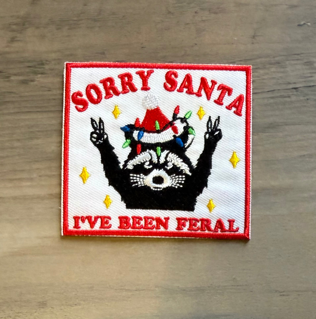 Sorry Santa I’ve Been Feral Patch
