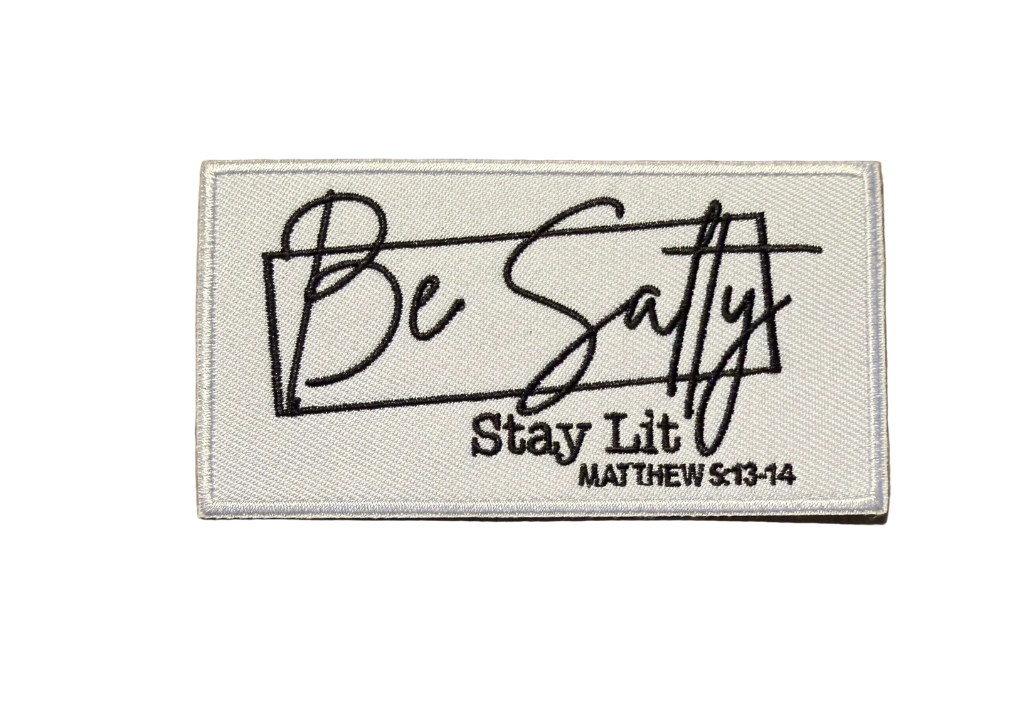 Be Salty Stay Lit Patch 3t