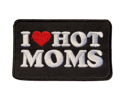 I Love Hot Moms Patch 27j