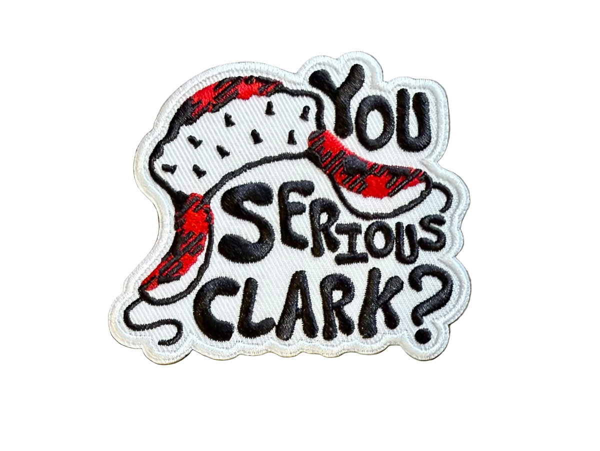 You Serious Clark Patch