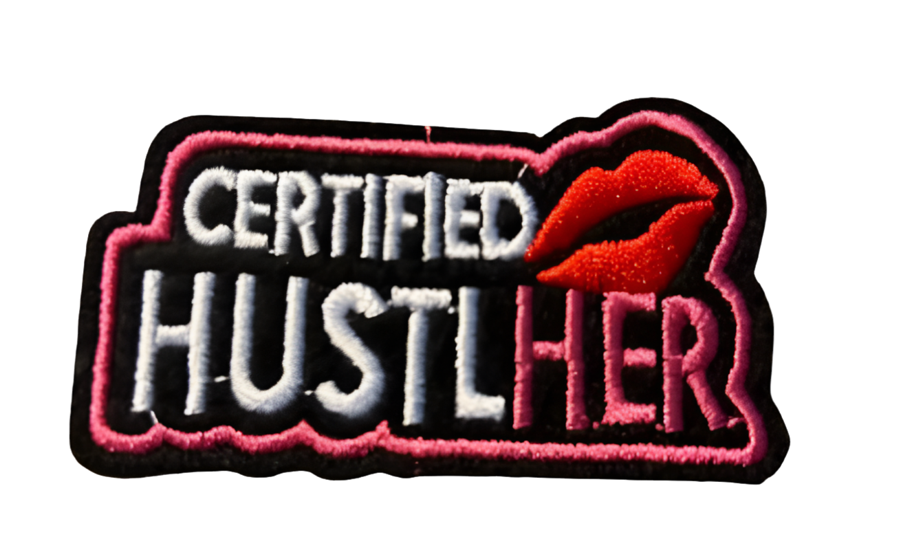 Certified Hustler Patch Iron On Ready Patch  Embroidered Filler Patch Hat Bar Patch Women Boss Babe Boss Lady lips