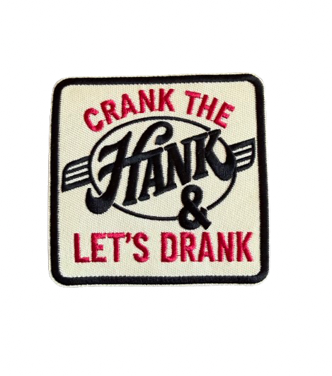 Crank The Hank & Let’s Drank Patch