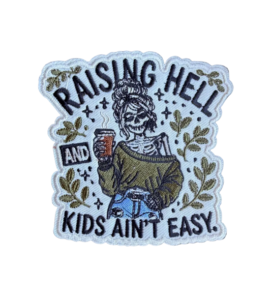 Raising Hell and Kids Ain’t Easy Patch