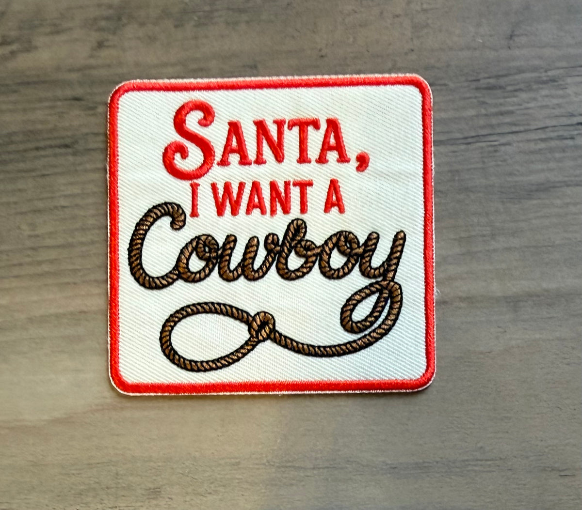 Santa I Want A Cowboy