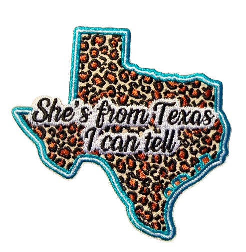 She’s From Texas I Can Tell Patch