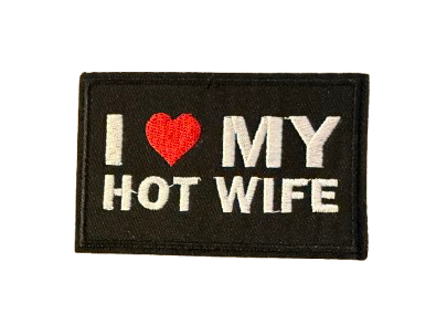 I love My Hot Wife Patch 2o
