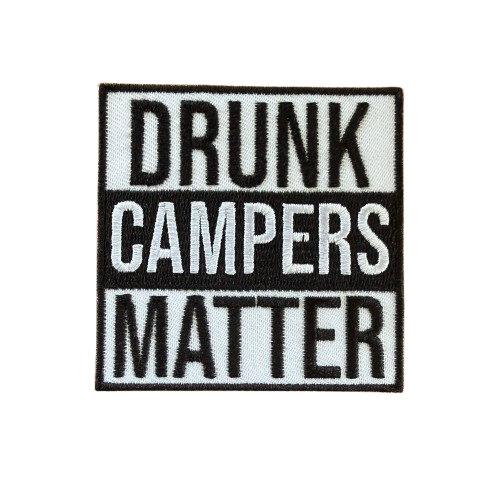 Drunk Campers Matter Patch 8g