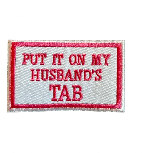 Put It On My Husbands Tab White Patch 13n