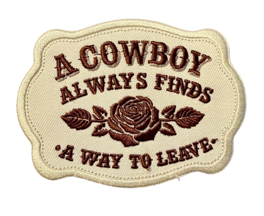 A Cowboy Always Finds A Way To Leave Patch