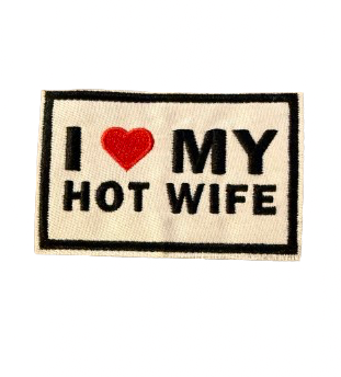 I love My Hot Wife Patch 2o