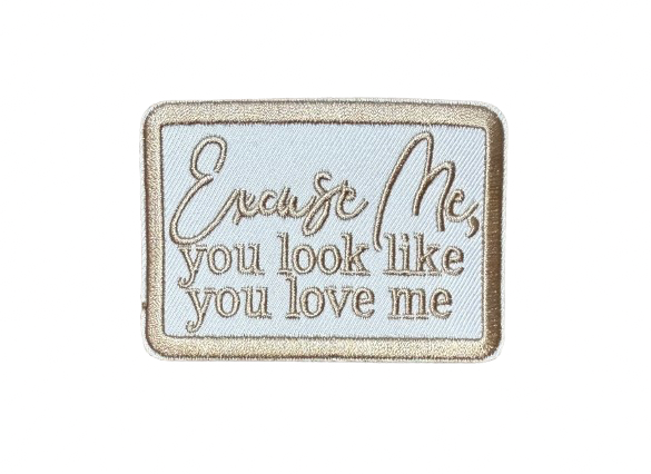 Excuse Me You Look Like You Love MePatch 14h