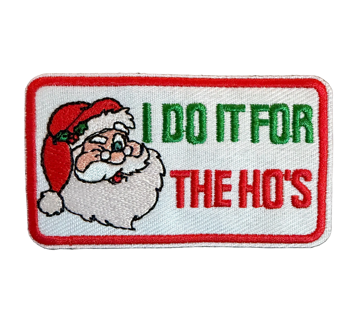 I Do It For The Ho’s