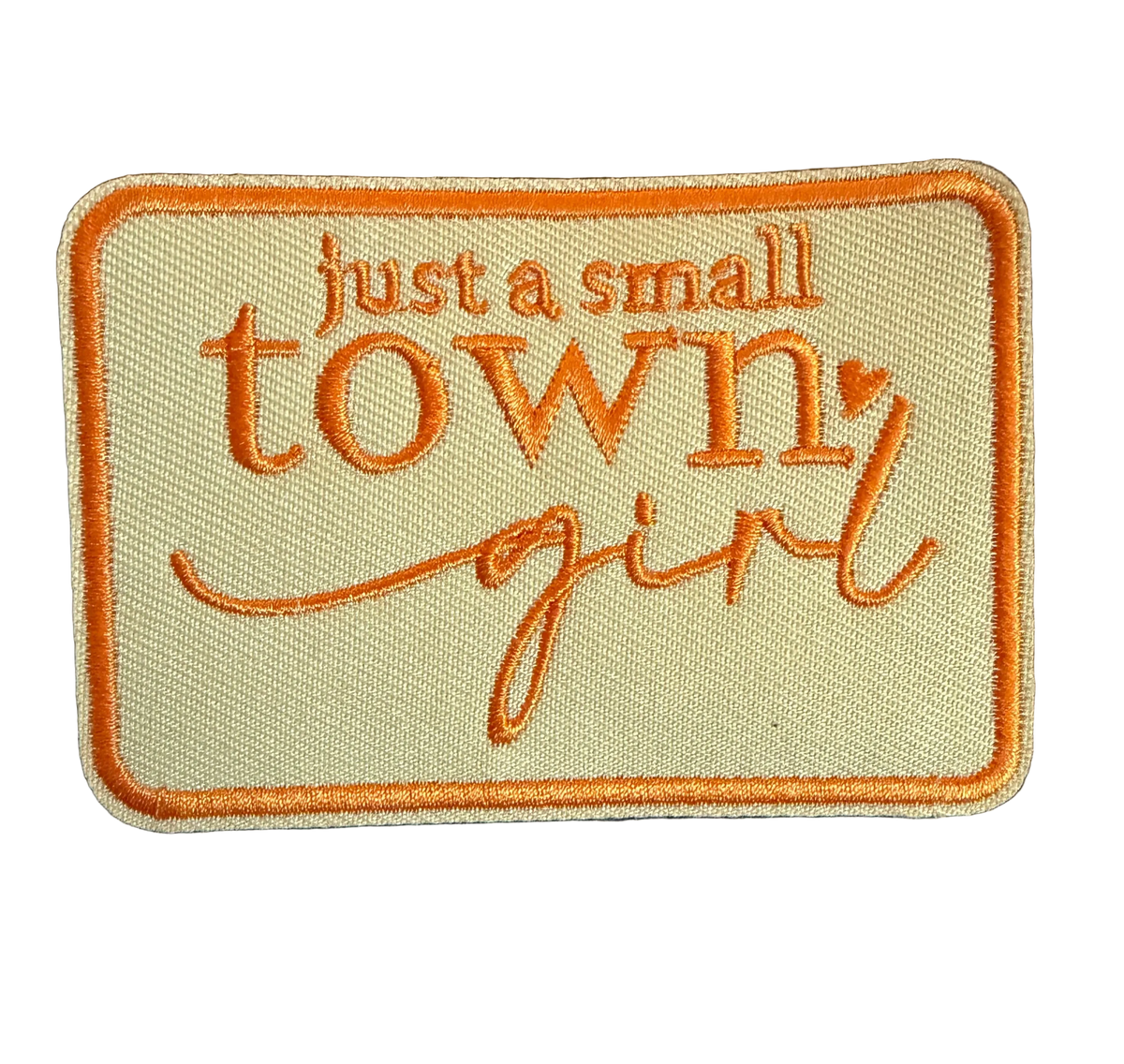 Just A Small Town Girl Patch