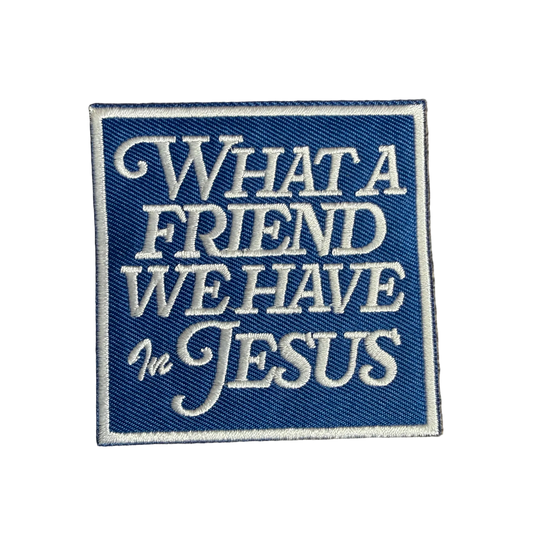 What A Friend We Have In Jesus Patch