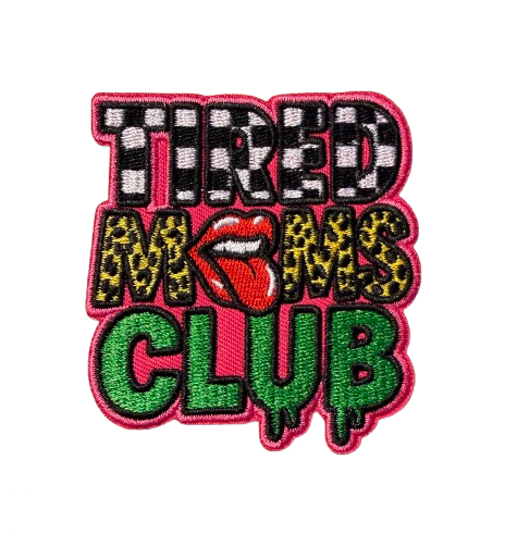 Tired Moms Club Patch 9r
