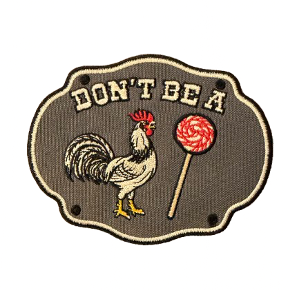 Don’t Be A Cock Sucker Patch 2m