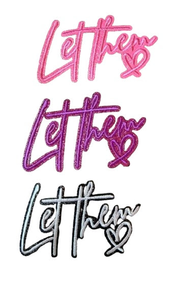 Let Them Glitter Patch