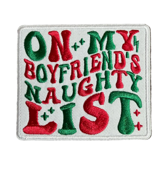 On My Boyfriend’s Naughty List Patch