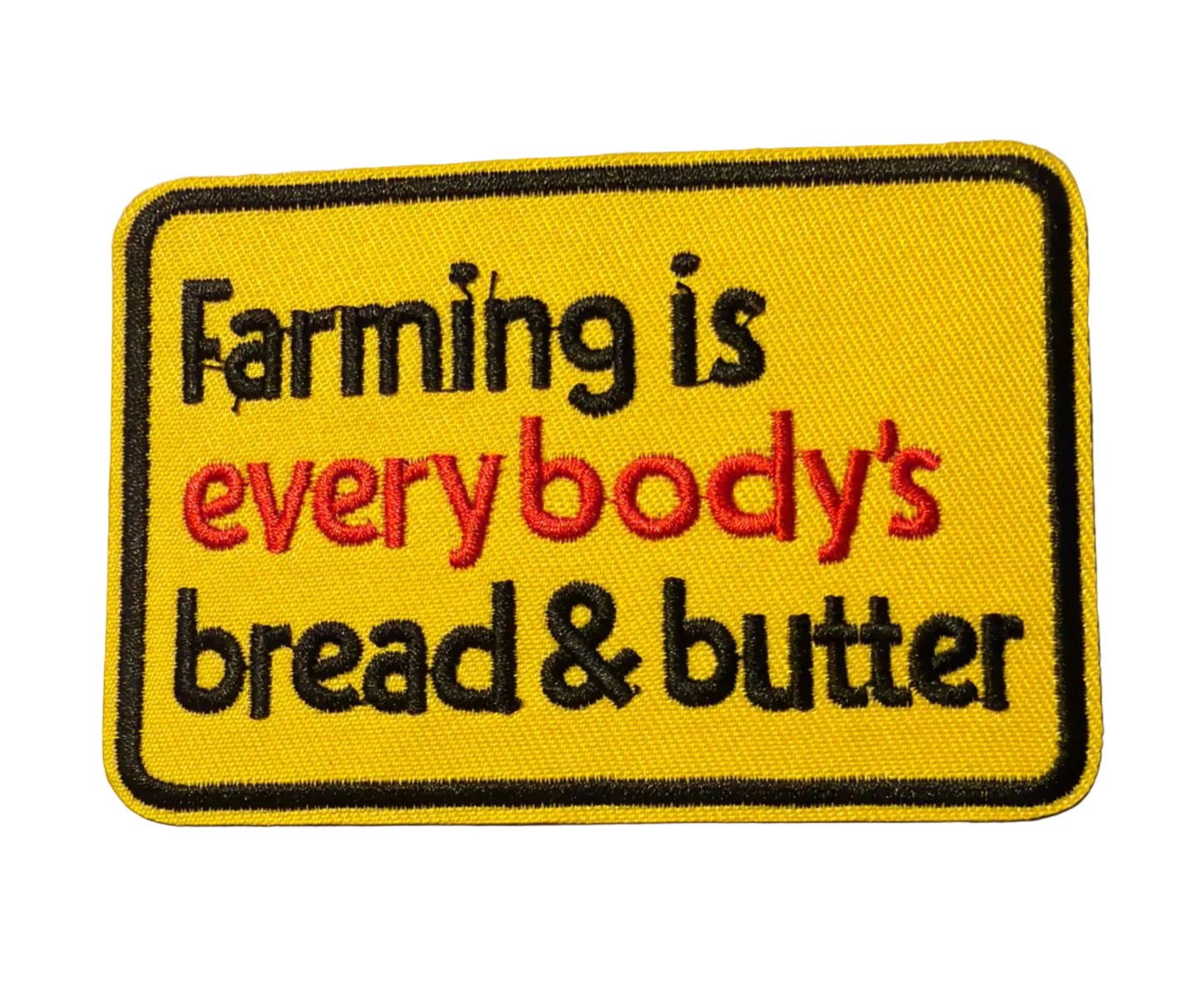 Farming is Everybody’s Bread & Butter Patch 17s