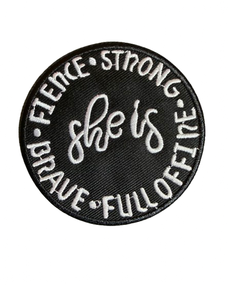 She Is Fierce Brave Strong Patch 12r