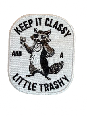 Keep It Classy and A Little Trashy Raccoon Patch 5m