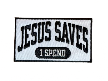 Jesus Saves I Spend Patch 5g