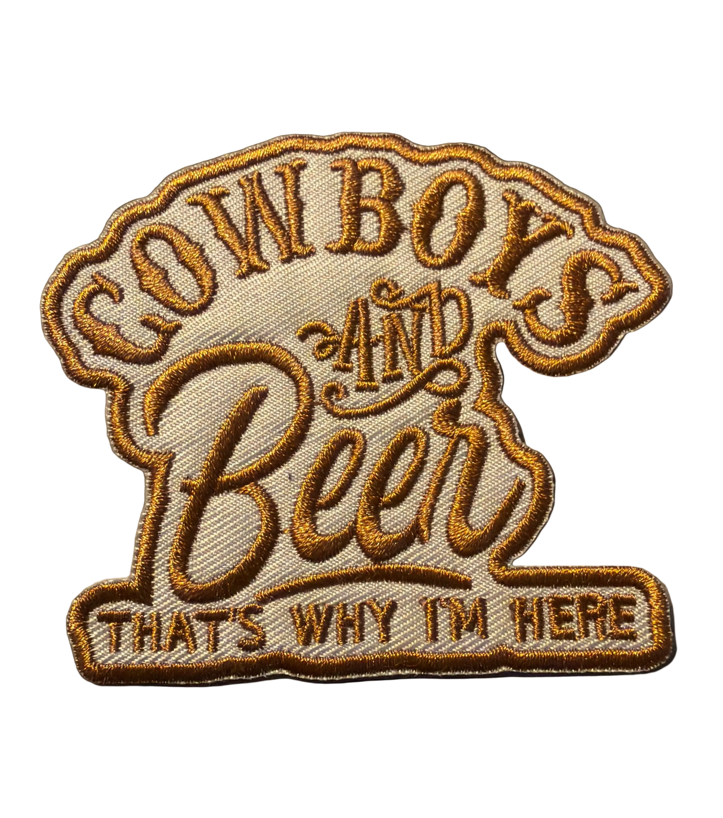 Cowboys and Beer That’s Why I’m Here Patch 15m