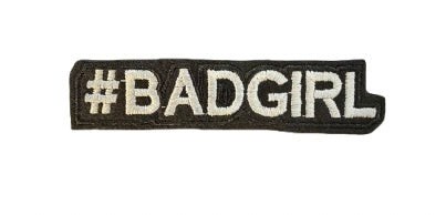 #badgirl Patch 7l