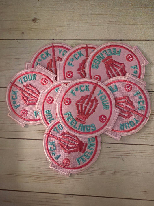 F Your Feelings Patch