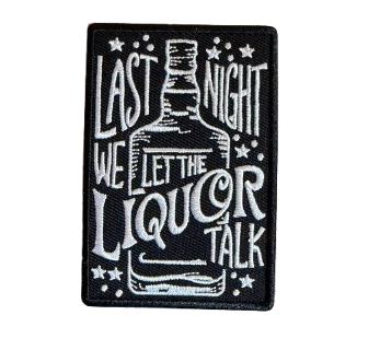 Last Night We Let The Liquor Talk 5f
