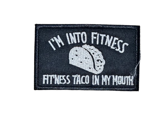I’m Into Fitness Fitness Taco In My Mouth Patch 14r