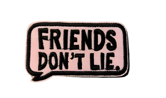 Friends Don’t Lie Iron On Ready Patch  Embroidered Filler Patch Hat Bar Patch