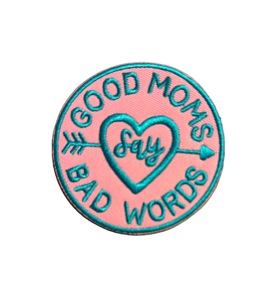 Good Moms Say Bad Words Pink Patch 3i