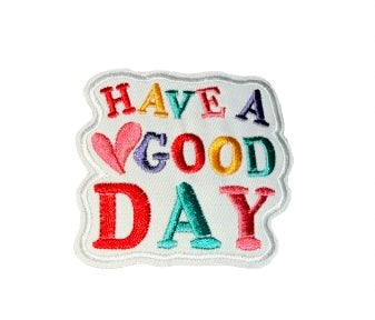 Have a Good Day Patch