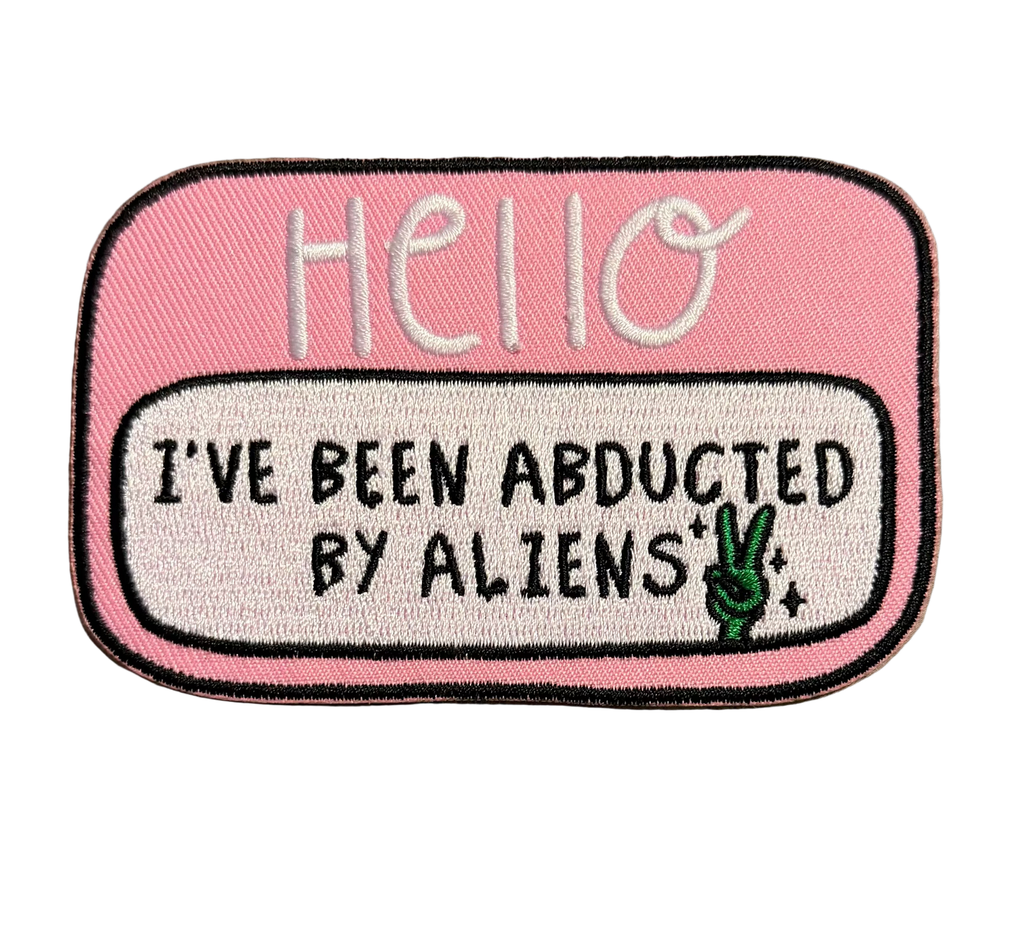Hello I’ve Been Abducted By Aliens Patch 3n