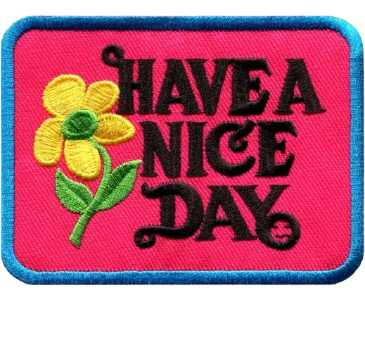 Have A Nice Day Patch Iron On Ready YOUR CHOICE - Smiley Face Flower Hippie Hat Bar Boutique Badge Cap